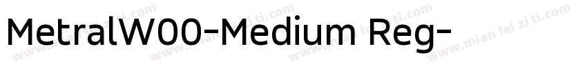 MetralW00-Medium Reg字体转换
